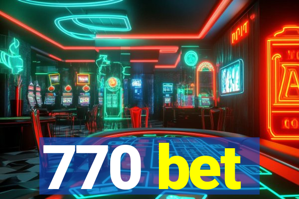 770 bet